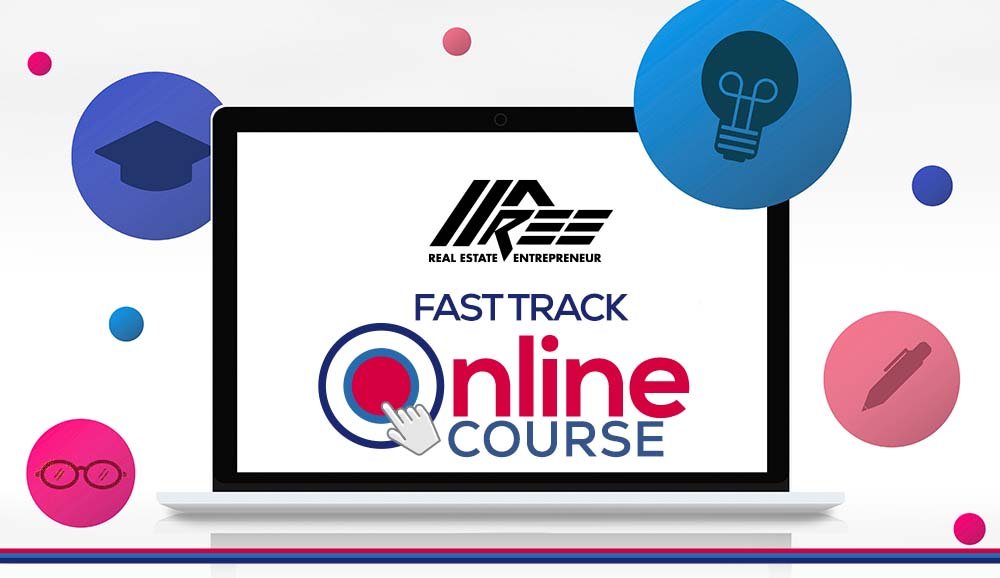 Fast Track Online Course (UNDERSTANDING REAL ESTATE ENTREPRENEURSHIP)